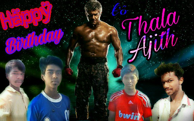 Happy Birthday 
         to thala
            Ajith Kumar
                 ultimate 
        Kadhal Mannan 