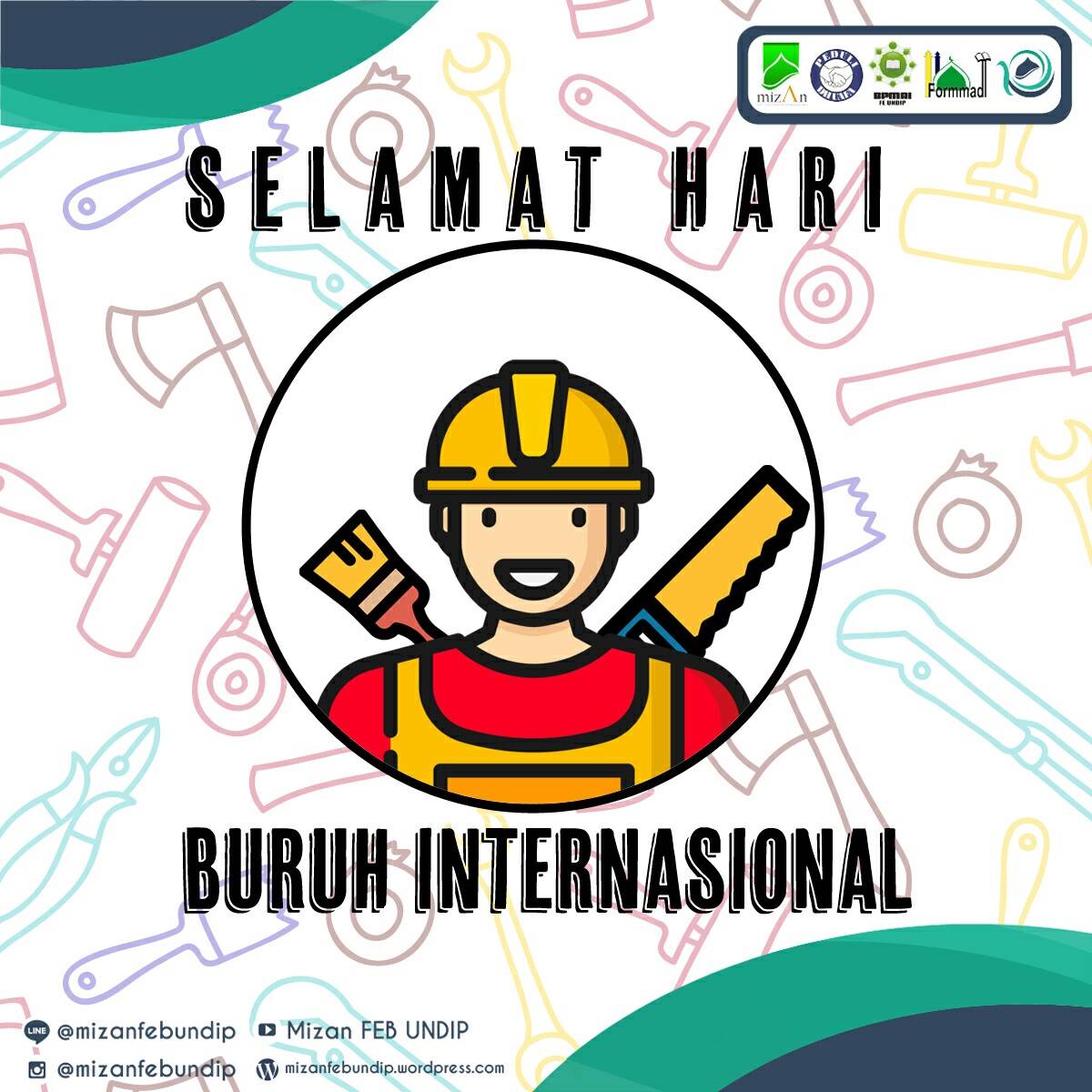 [Hari Buruh Internasional]

Assalamu'alaikum. Selamat Hari Buruh Internasional. 

#mizanfebundip 
#belajarbergerakbersamamu