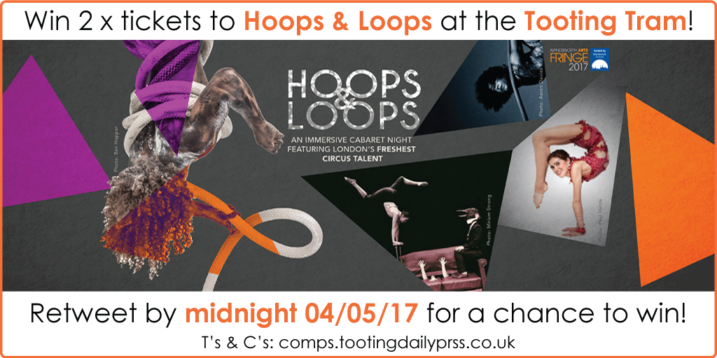tootingnewsie's tweet photo. RT for a chance to win 2x Hoops &amp; Loops tickets at @tootingtram! Ts &amp; Cs: https://t.co/LqP6VvbGf8  #Tooting #waf2017 @circusflora @wwfringe https://t.co/7KPNDP7aUQ
