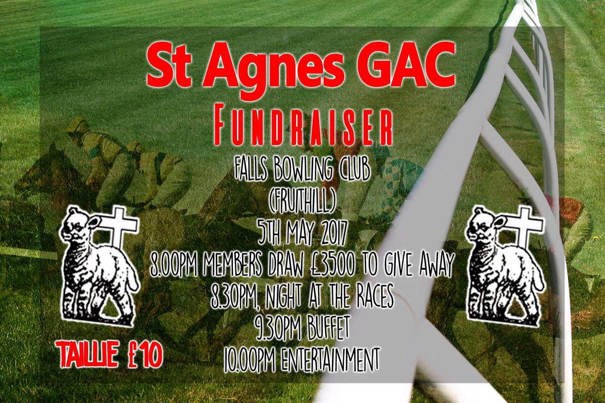 St Agnes GAC (@naomh_una_clg) on Twitter photo 5 days to go folks! Let's support this! £3500 give away plus a night of Races! Free in if you sponsor a horse! Contact Ray! <a href="/AontroimGAA/">Antrim GAA</a> 5 days to go folks! Let's support this! £3500 give away plus a night of Races! Free in if you sponsor a horse! Contact Ray! <a href="/AontroimGAA/">Antrim GAA</a>