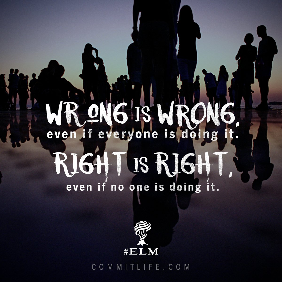 commitlife's tweet image. Wrong is wrong, even if everyone is doing it. Right is right, even if no one is doing it.