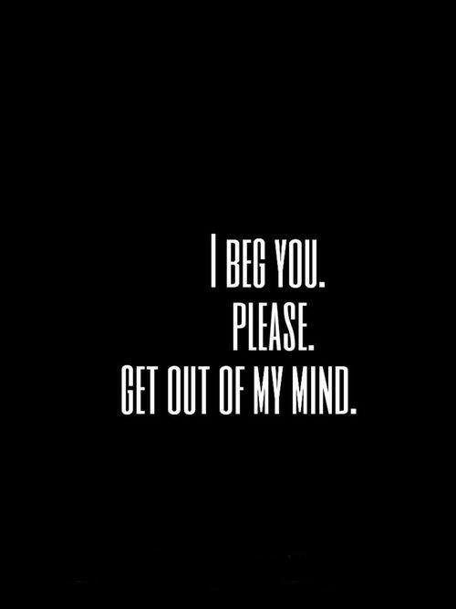 Get Out Of My Mind Quotes