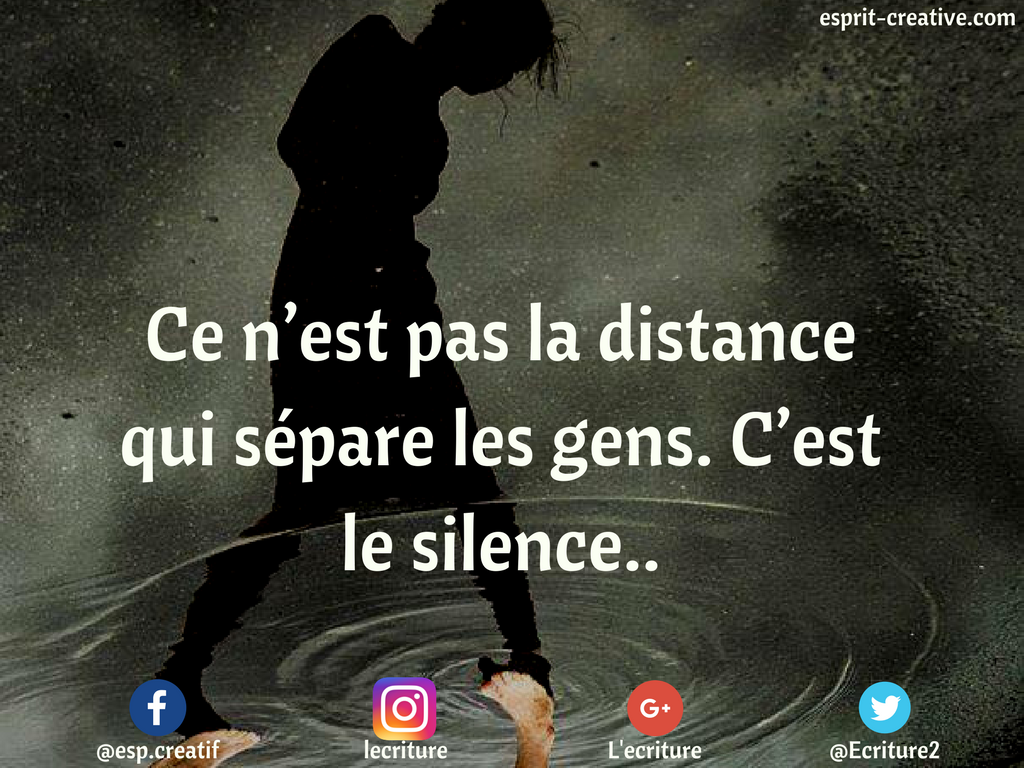 L Ecriture Ce N Est Pas La Distance Qui Separe Les Gens C Est Le Silence Citation T Co D443xx3pt6 Twitter