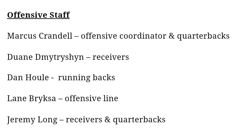 Scott Flory has announced <a href="/skhuskies/">Huskie Football</a> offensive staff. Marcus Crandell named coordinator after it was thought Flory would call plays.
