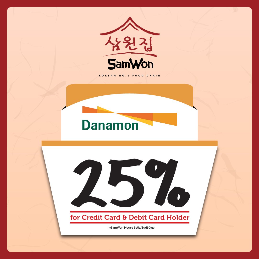 SamWonGroup's tweet photo. Hei SamWoners! Promo diskon 25% untuk pengguna #KartuKredit #Danamon bakal berlaku hanya s/d 31 Desember 2016 loh. https://t.co/KAOiWgkwuS
