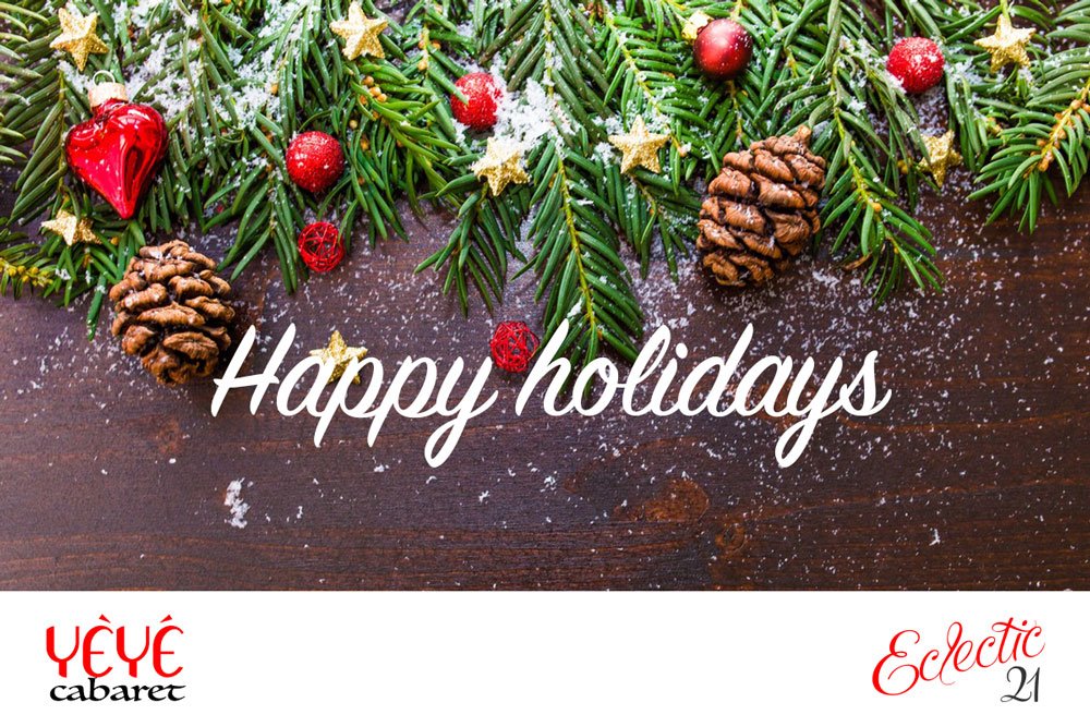eclectic_21's tweet photo. A heartfelt message to you and yours. Here’s to a happy holiday!!! #happyholidays #youandyours #eclectic21 #yeyecabaret2017 https://t.co/woY0vdjRZo