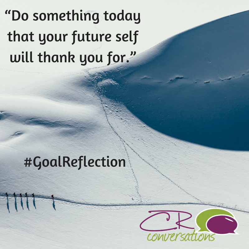 CRconversations's tweet image. “Do something today that your future self will thank you for.” 

#GoalReflection