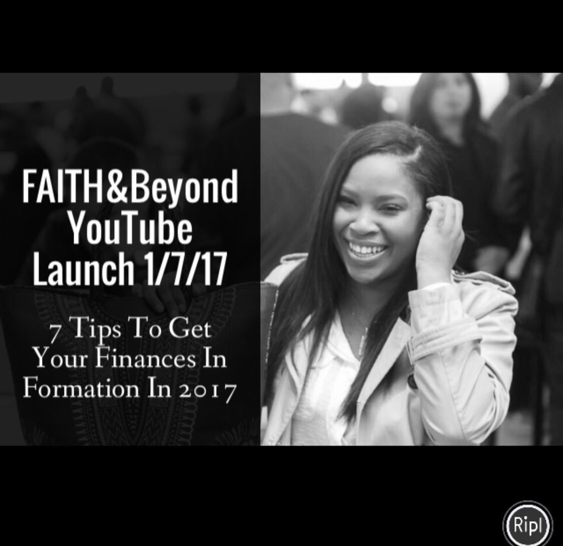 _faithandbeyond's tweet photo. FAITH&amp;Beyond YouTube Launch Coming soon 1/7/17. Lets get financially fit together! https://t.co/YxLF1NQn1f
