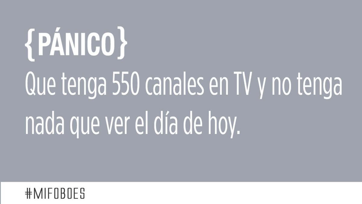 ¿Te ha pasado, verdad? #MiFOBOEs