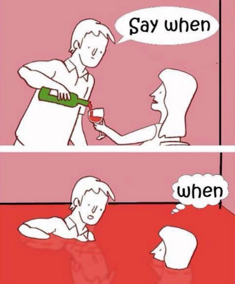wineopolis's tweet image. Say when... #wine #humor #humour #funny #tasting #winewednesday #winetasting #winelover
