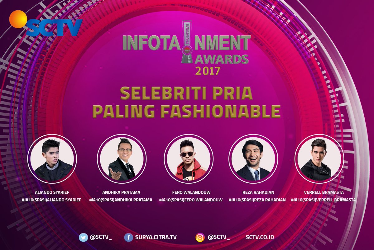 Ini loh nominasi Selebriti Pria Paling Fashionable #InfotainmentAwards 2017! Buruan tweet favoritmu, cek formatnya di poster ini ya!