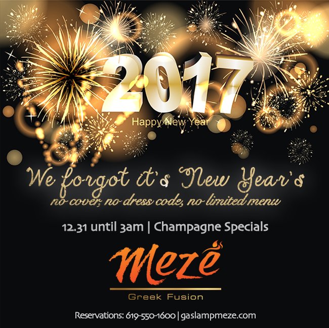 partynakedsd's tweet photo. Don't wanna be limited to a prix fixe menu on #NYE? Make your reservation at @gaslampmeze! 📞  619.395.5619 https://t.co/kB1RaCHwXN
