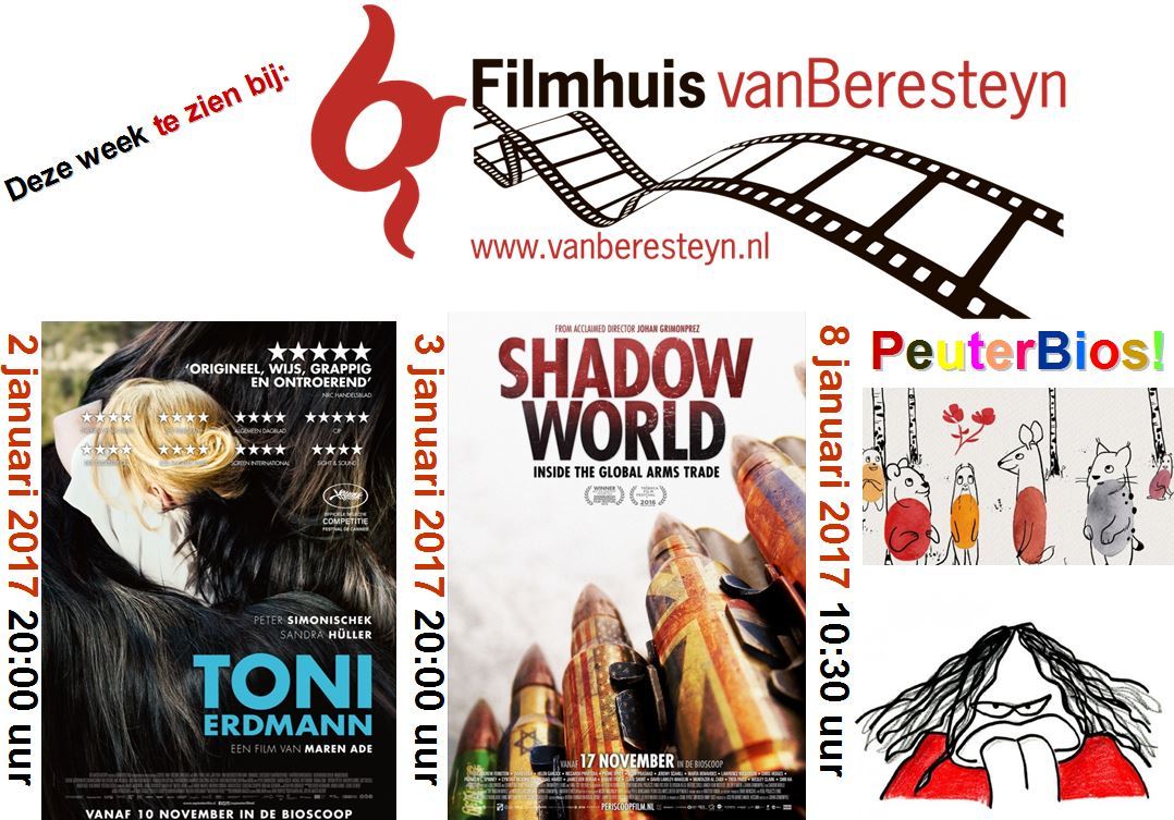 We starten #2017 met 3 #topfilms @beresteynfilm @vanberesteyn 
Ma 2/1 #ToniErdman Di 3/1  #ShadowWorld Zo 8/1 #Peuterbioscoop