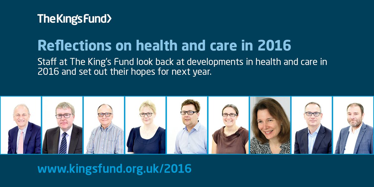 Looking back at 2016 in health and care - views from staff at The King's Fund:
kingsfund.org.uk/about-us/what-…