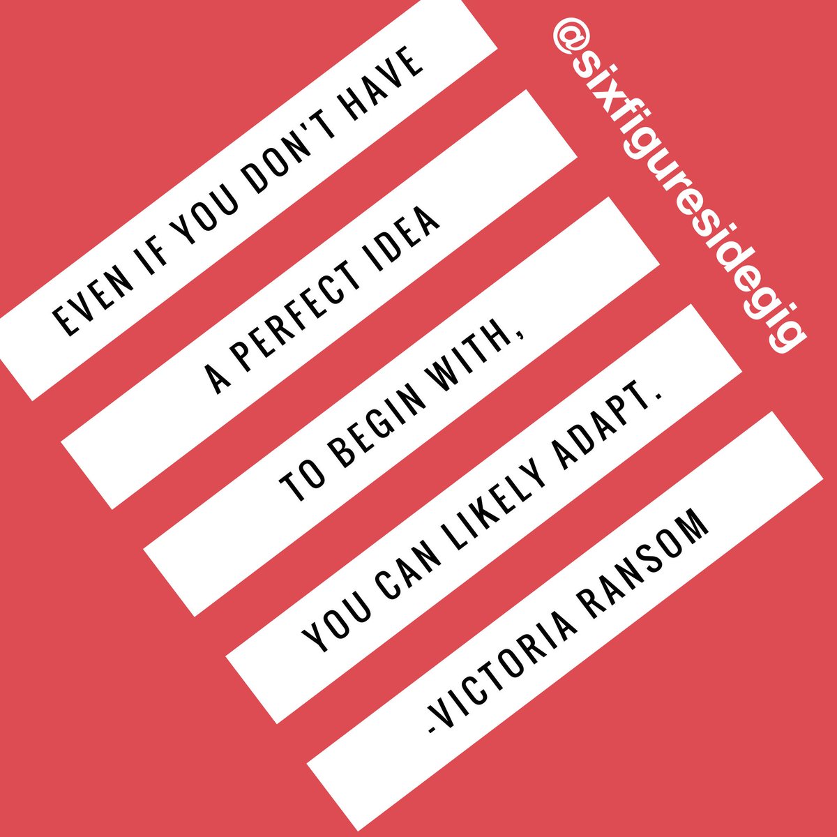 6FigureSideGig's tweet photo. #quote #VictoriaRansom #Even if #you don't #have 2 #begin with a #perfect #idea u #can #likely #adapt #succeed #entrepreneur #goals #achieve https://t.co/0CWCb2WBWZ