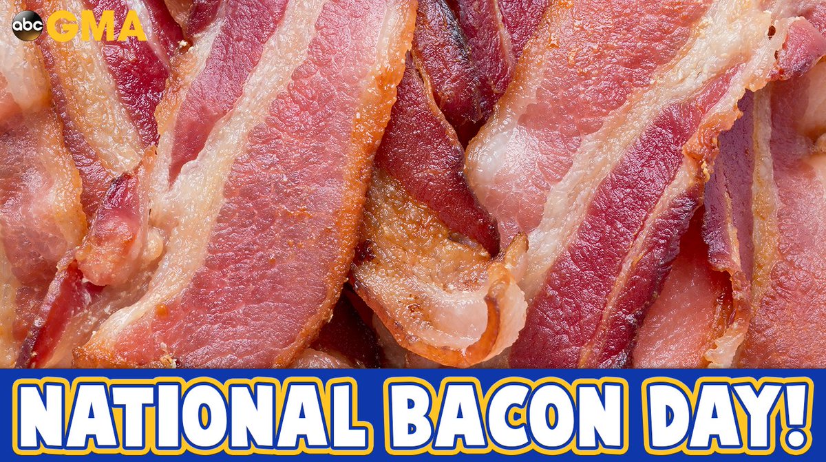 GMA's tweet photo. Happy #NationalBaconDay! https://t.co/5AwH59BMhE