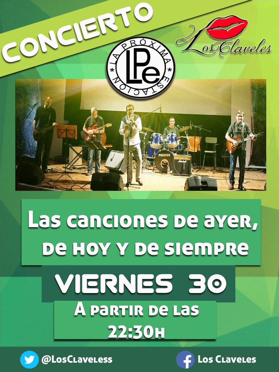 🔜Hoy CONCIERTO de 🎙"La Próxima Estación" Las canciones de ayer, de hoy y de siempre 🎶 en <a href="/LosClaveless/">Los Claveles</a> a partir de las 22:30h 🕥