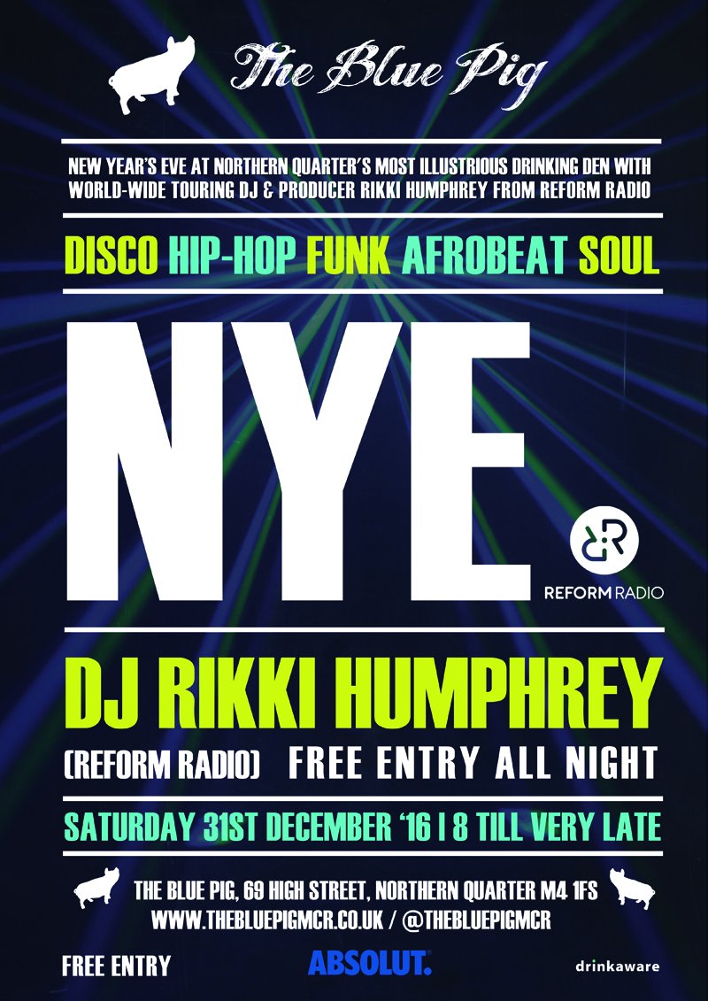 BluePigMcr's tweet photo. #Free #NYE party feat superb #funk #hiphop #disco #afro w/ DJ Rikki Humphrey @ReformRadioMCR! 8-very late
@MCRWhatsOn @lovin_mcr #NQ #MCR https://t.co/xRXqIKAdjB