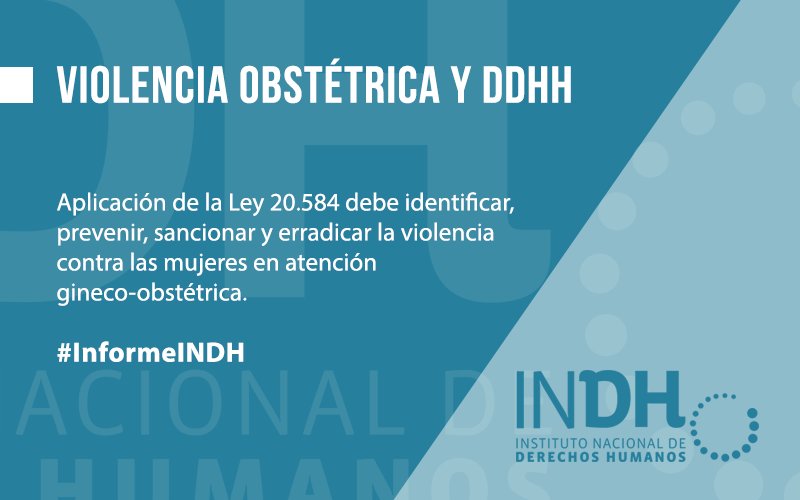 inddhh's tweet photo. Conoce las recomendaciones planteadas en #InformeINDH 2016 en materia de violencia obstétrica y DDHH https://t.co/oc9lcs7I6i https://t.co/tnGKk2r2xV