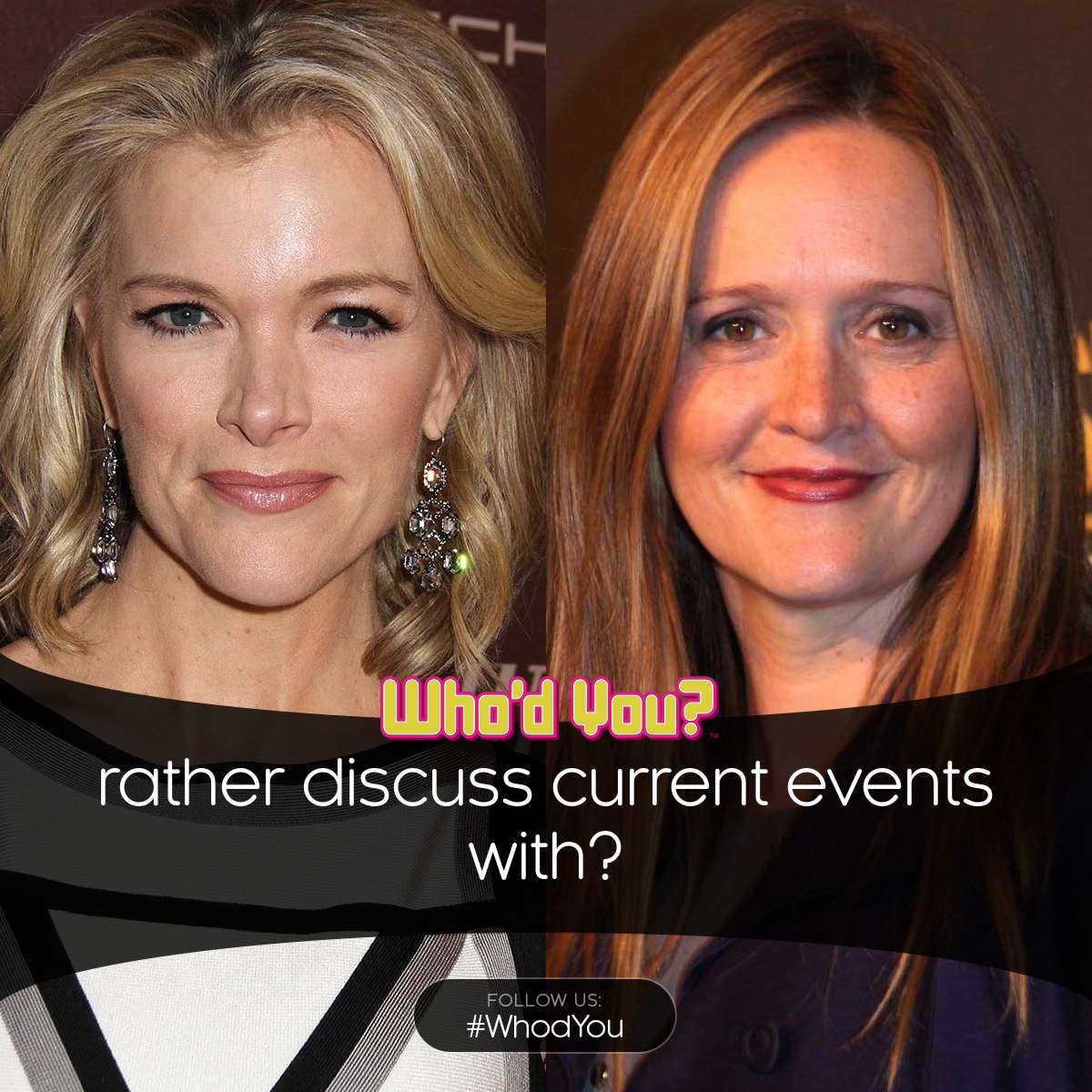 WhodYou's tweet photo. Who’d you rather discuss current events with? Samantha Bee or Megan Kelly? #Smart #Fox #FullFrontal #SamanthaBee #megynkelly #hotdebates https://t.co/CHVPQkbwOa
