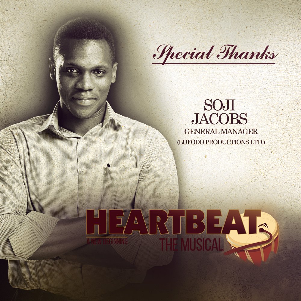 To the General Manager of <a href="/lufodo/">Lufodo Productions</a> Productions, we owe you gratitude for working day and night to ensure #HeartbeatTheMusical was a success.