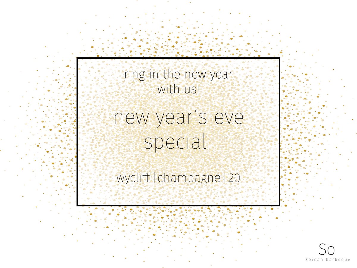 SoKoreanBBQ's tweet photo. Welcome 2017 with family, friends, and a bottle of champagne at Sō!

#cheers #newyearseve2016 #SoKoreanBBQ #champagne #koreanbbq #opentil2am https://t.co/8L3zvErOFv