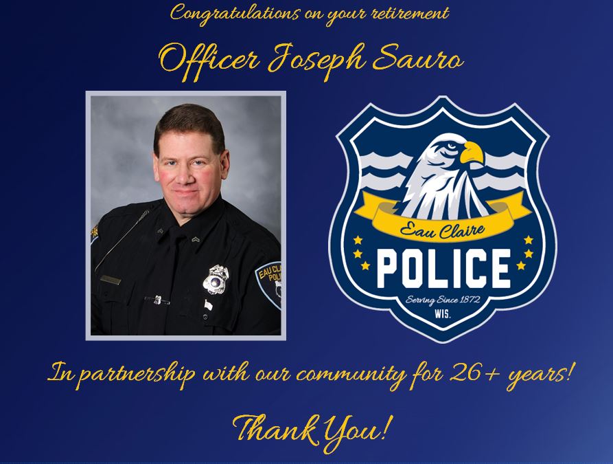 EauClairePD's tweet photo. Congratulations to Officer Sauro for his service to the citizens &amp; visitors of the City of Eau Claire. Thanks Joe! https://t.co/jfpqCB3d6H