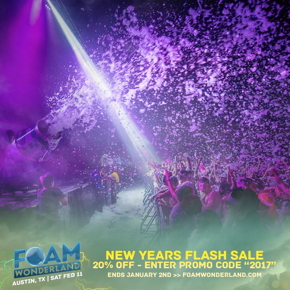 OhBleep's tweet photo. NYE flash sale for @FoamWonderland Austin! Save 20% on your tickets with promo code 2017 https://t.co/qVHmUuYBsQ