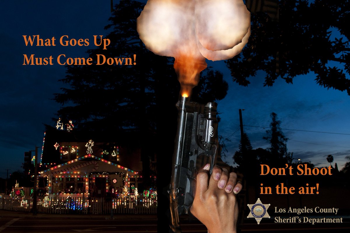 LASDBrink's tweet image. What Goes Up, Must Come Down! DON&apos;T SHOOT! Shooting a gun into the air is a felony. facebook.com/LosAngelesCoun… Celebrate safely. #NYE