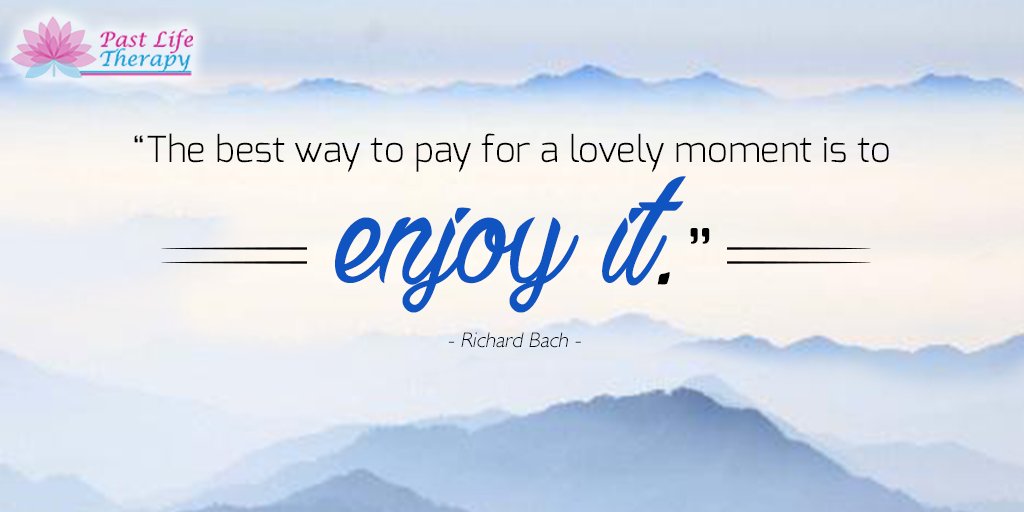 PastLifetimes's tweet photo. Enjoy everything life has to offer. #Inspiration #Motivation #ExploringPastLives #AnnBarham https://t.co/1OW6TnuBky