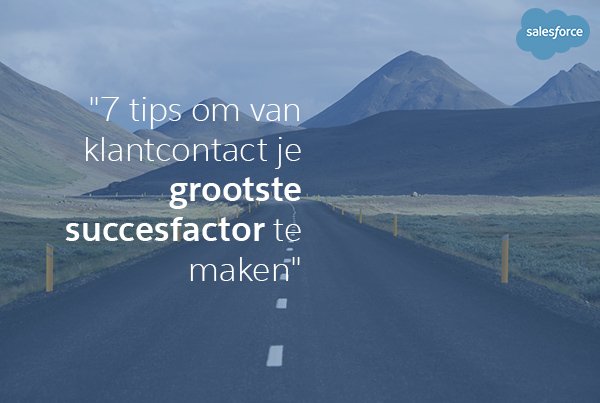 De zevenmijlslaarzen voor de weg naar een eersteklas klantenservice #geensprookje #service sforce.co/2hYR67B