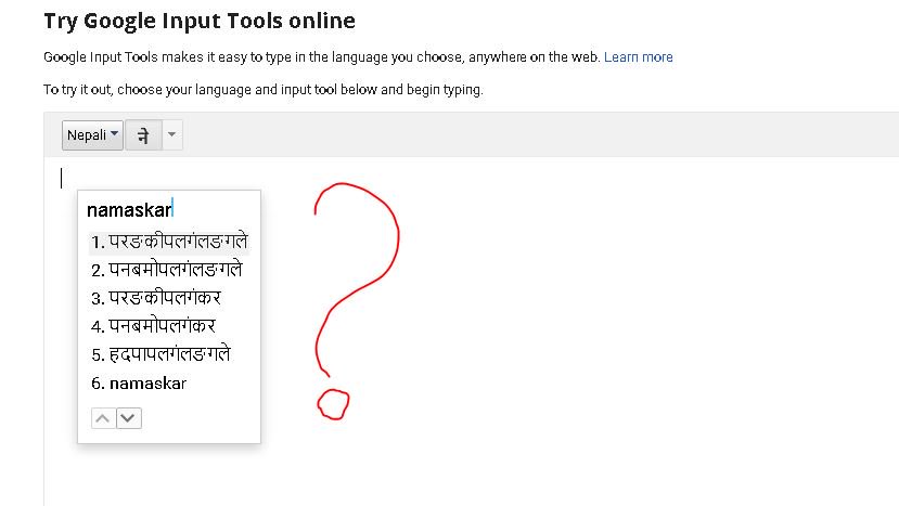 bikramac's tweet image. @Google is this what I wanted?what happen to ur #inputtools #GoogleNepal you just said &quot;परङकीपलगंलङगले&quot; instead of &quot;नमस्कार&quot;, is this cool?