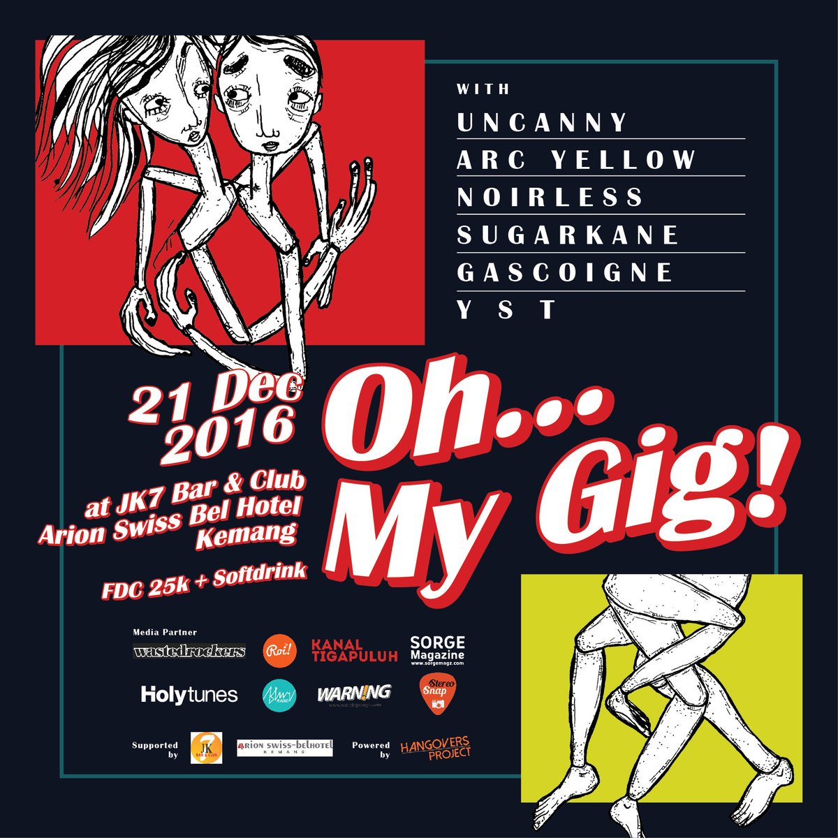 21 Dec. Oh... My Gig! w/ Uncanny, Arc Yellow &amp; many more | at JK7 Bar &amp; Club, Kemang JKT | HTM: 25k