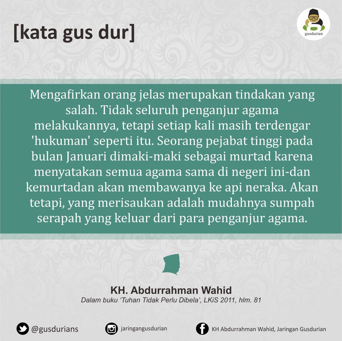 Kata Gus Dur ttg mengafirkan orang. #BulanGusDur