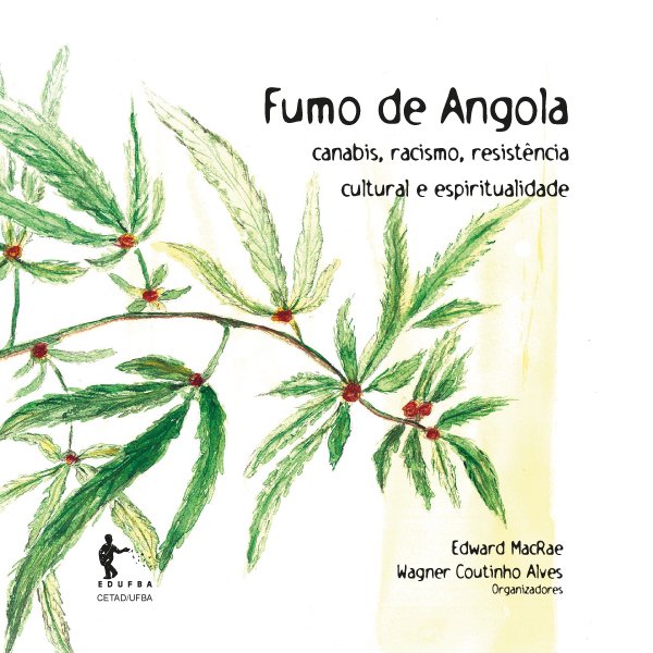 Pedidos? Escreva para coedufba@ufba.br, saiba mais em edufba.ufba.br/2016/12/fumo-d…  <a href="/growroom/">Growroom</a> <a href="/MaryjuanaBR/">Maryjuana</a> <a href="/hempadao/">Hempadão</a> <a href="/semsementebr/">Revista semSemente</a> <a href="/maconhabras/">Maconhabrás</a>