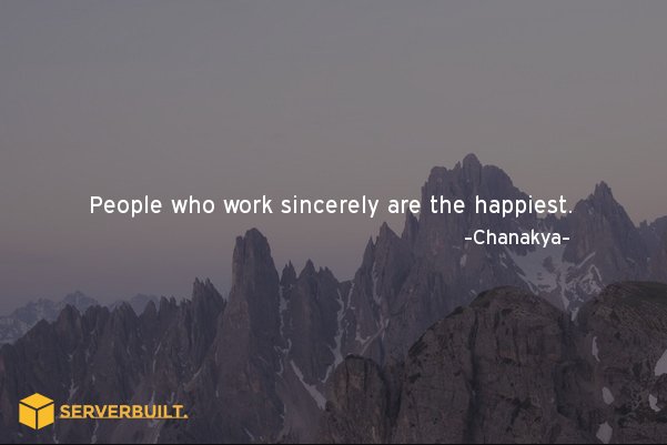 Serverbuilt's tweet image. People who work sincerly are the happiest. #serverbuilt #bestwebhost