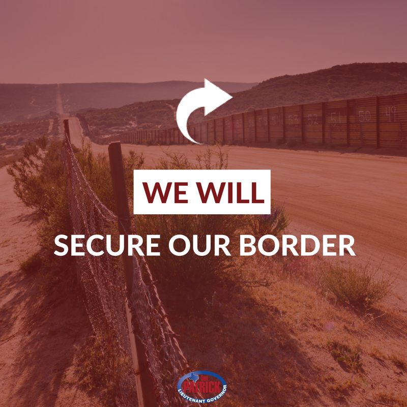 DanPatrick's tweet photo. We are committed to securing the Texas border. Like and RT if you agree! #txlege https://t.co/ruWc8ecwEn