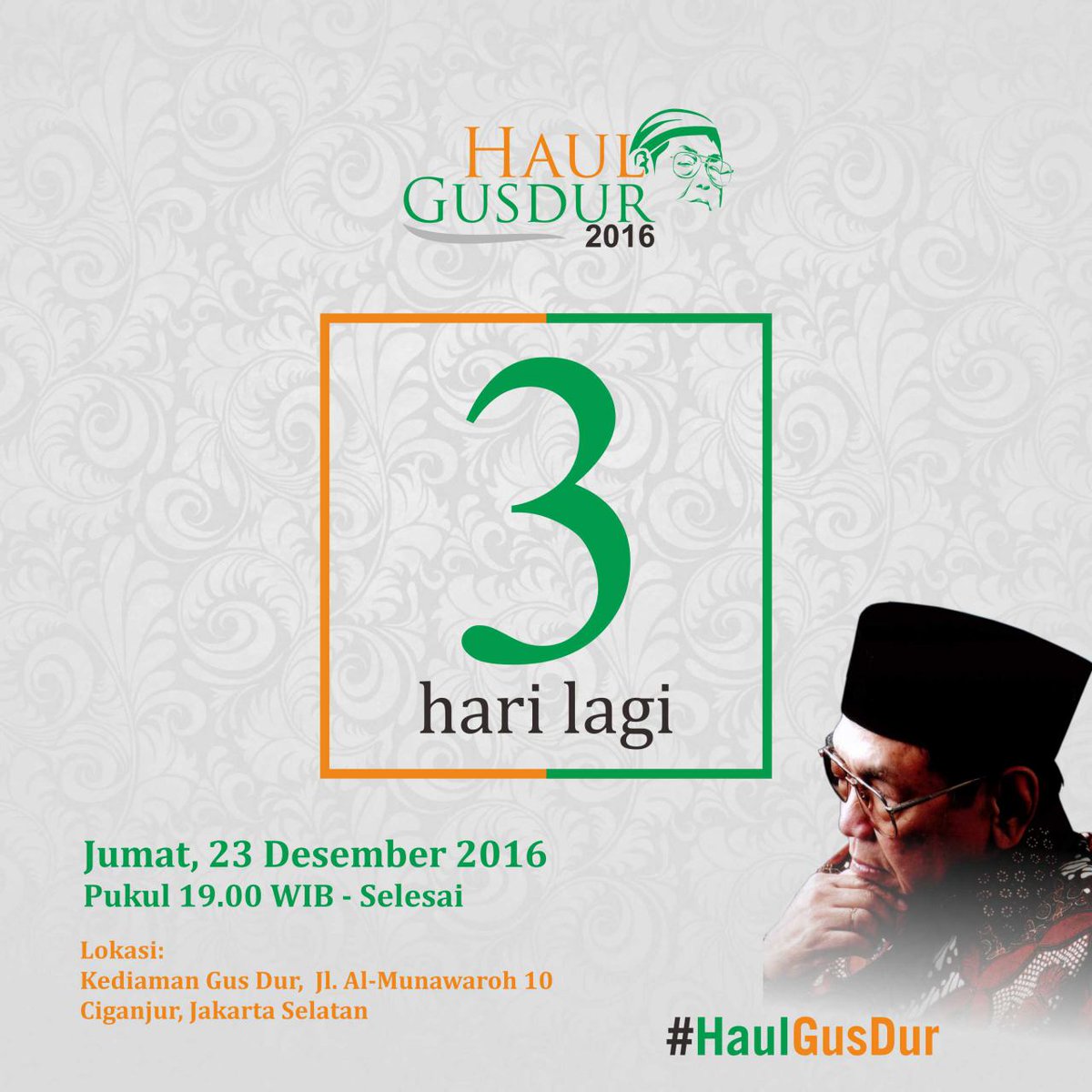 3 hari lagi menuju acara #HaulGusDur di Ciganjur tuips. 23 Desember 2016 pukul 19.00 WIB. Mari hadir, terbuka untuk umum. #BulanGusDur