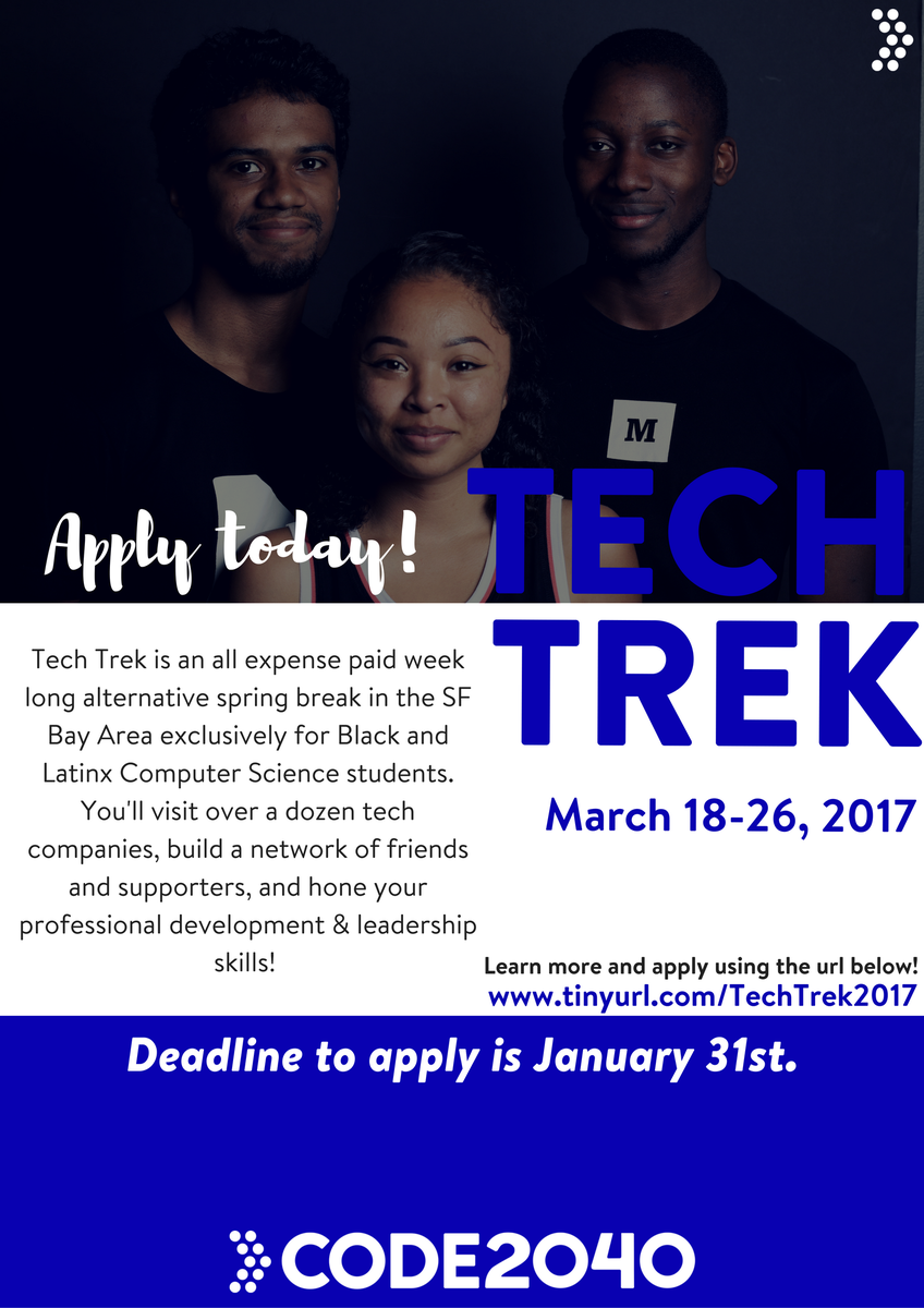 Reminder to all Black &amp; Latinx CS majors--our Tech Trek application is open until January 31st! Apply today: bit.ly/2fQyLUx