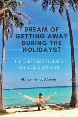 What's your holiday dream destination? Show us on Pinterest and you could win a $250 gift card! Details here: bit.ly/2gGiL8l