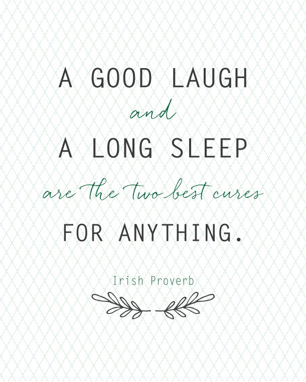PowerPositive15's tweet photo. A good laugh and a long sleep #bestcures #laugh #sleep #love #life #irishproverb #positivemind #positivelife #quoteoftheday #positivequote https://t.co/BjBsu7Q3Sq