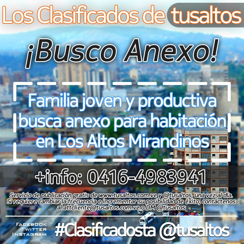 tusaltos's tweet image. Joven familia y productiva busca anexo para habitación en Los Altos Mirandinos!
+info: 0416-4983941 #Clasificadosta