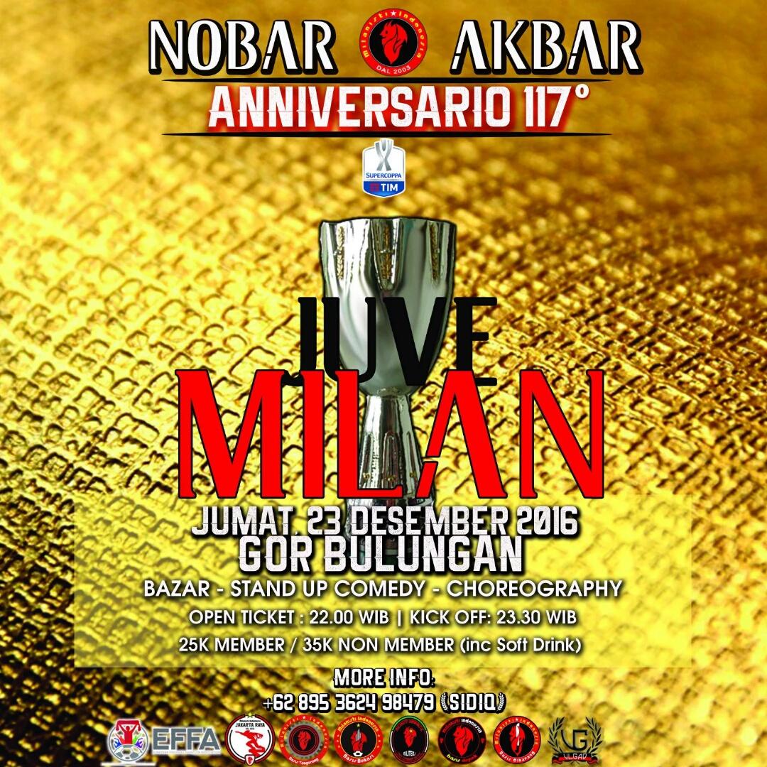 Nonbar Akbar Super Coppa Italia dan perayaan Annive 117° AC Milan at Gor bulungan-Jaksel..Ramaikan Angels 🙆🙆