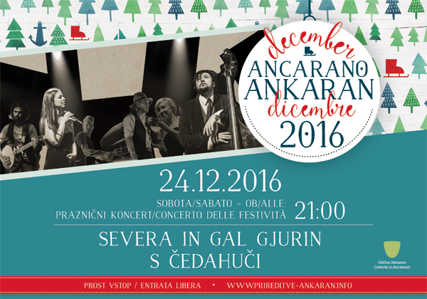 ankaran_dogodki's tweet photo. 24.12.2016 : Sobota • Sabato : 21.00
Praznični koncert • Concerto delle festività:
SEVERA in GAL Gjurin s ČEDAHUČI https://t.co/EkRqKdrwBj