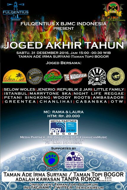 31 Des '16 at Taman Topi BOGOR, w/ <a href="/SUNSET_JAKARTA/">SUNSET BAND</a> <a href="/Cocktailsjammin/">Cocktails</a> <a href="/SKA_GRATAMA/">Ska Gratama</a> <a href="/The_madagaskar/">THE MADAGASKAR</a> dll...