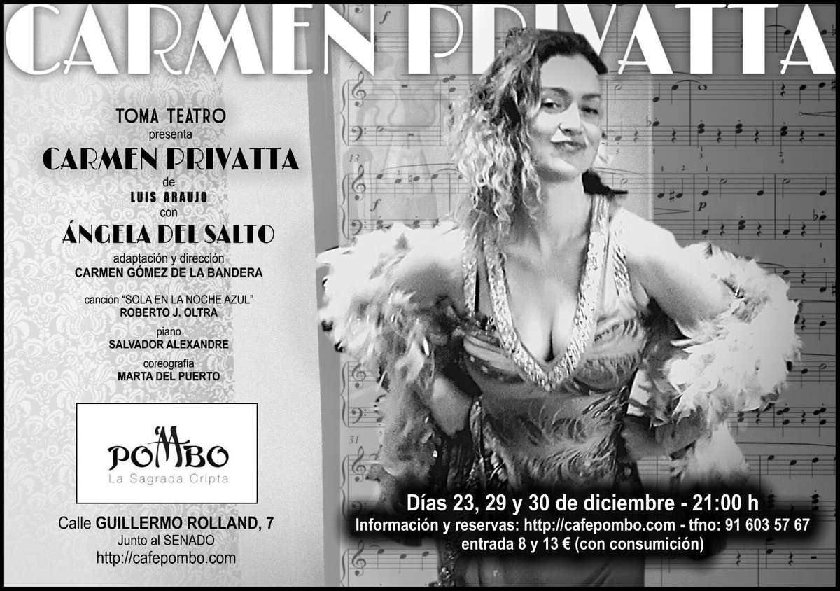 Ya sí que sí:con todos ustedes, en Madrid, en el Café Pombo los días 23, 29 y 30 de Diciembre "Carmen Privatta" a las 21 Reserva tu entrada