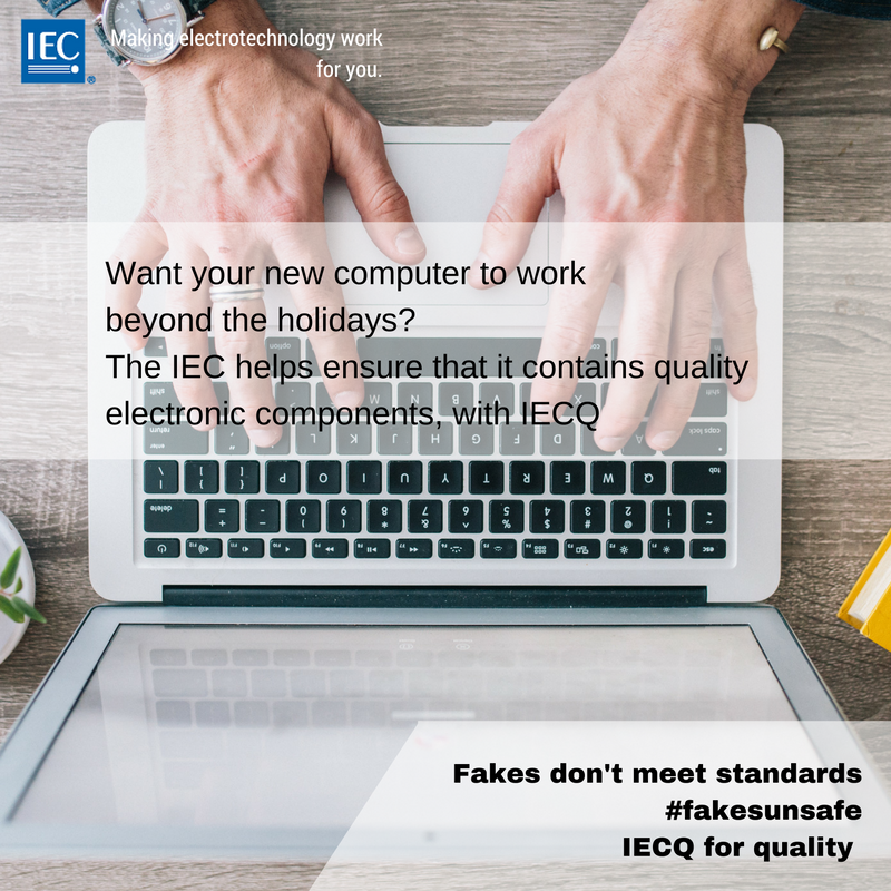 IECStandards's tweet photo. Want your new computer to work beyond the holidays? The IEC helps ensure that it contains quality electronic components #IECQ #fakesunsafe https://t.co/k9G4a1W3aL
