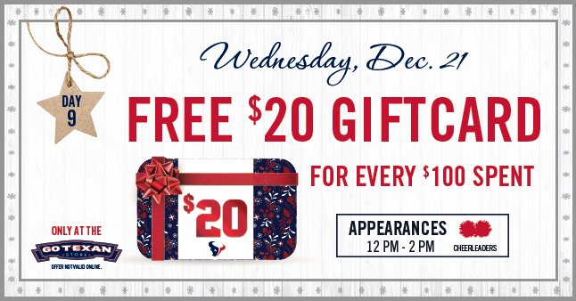 HoustonTexans's tweet photo. On the 9th Day of Christmas, the #Texans gave to me…
$20 gift card for every $100 spent &amp;  @TexansCheer appearance!

https://t.co/tJqJiqYEXx https://t.co/950ah77nJe