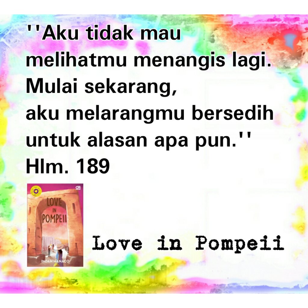 RiienJ's tweet photo. Sepahit apapun masa lalu, akan ada org yg mngharapkan kita di masa depan #LoveinPompeii @IndahHanaco @RizkyMirgawati #ATWWL3 #fotoquote https://t.co/q4asiDBXkg