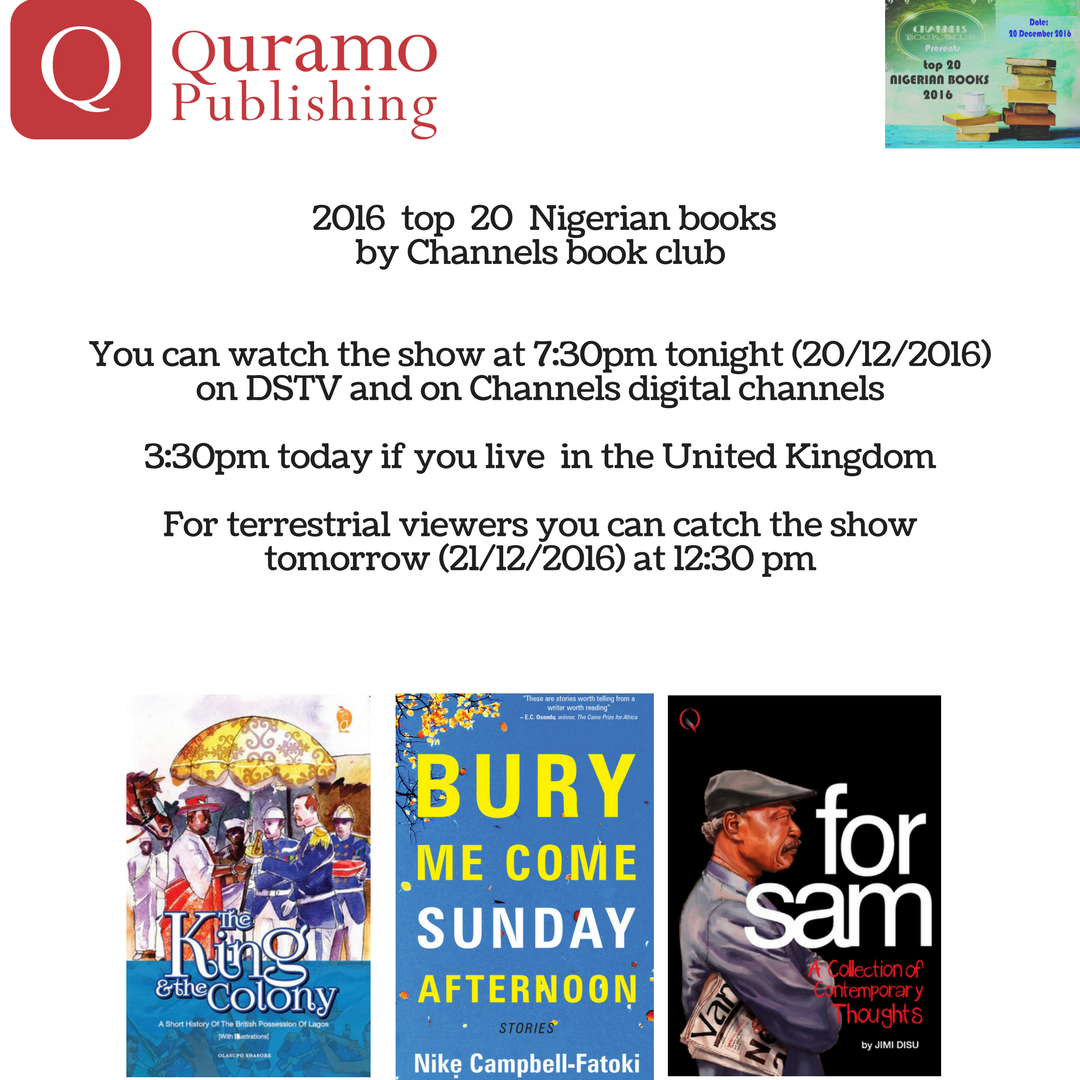quramoofficial's tweet photo. 3 Quramo books made it to the Channels book club top 20 list. Congrats @suposhasore @jimidisu @nikecfatoki https://t.co/qZ4TiSwTyl